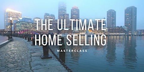 The Ultimate Home Selling Masterclass