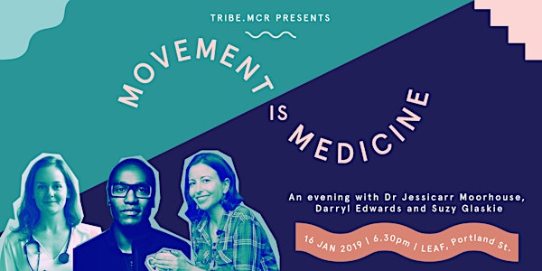 TRIBE.MCR presents: Movement is Medicine