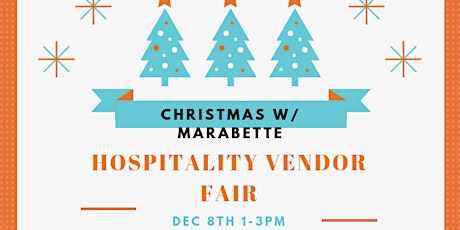 "Christmas w/ MaraBette" Hospitality Vendor Fair primary image
