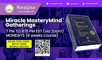 Miracle MasteryMind - How to be a Miracle Manifester in Life and Business