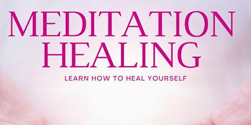 Imagen principal de Meditation, EFT and Healing (Self Care-Day)