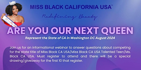 Miss Black CA USA Scholarship Pageant Informational Webinar #2