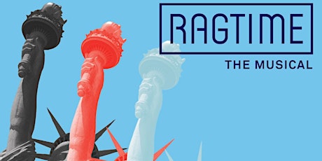 "RAGTIME, The Musical" Pasadena Alumnae Chapter Fundraiser primary image