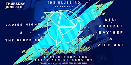 The Birds Nest Ft. VDIZZLE, BAY'HEF & VILE ANT @ The Bluebird Reno