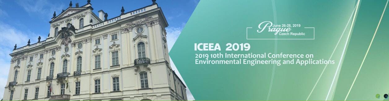 2019 10th International Conference on Environmental Engineering and Applications (ICEEA 2019)