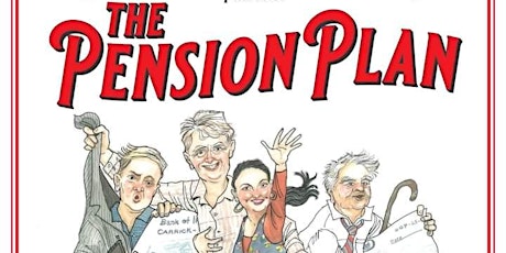 The Pension Plan - Beezneez Theatre Company