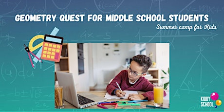 Primaire afbeelding van Summer Camp- Geometry Quest for Middle School Students