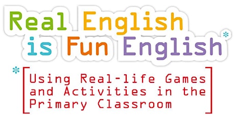 Immagine principale di Real English is Fun English: Games in the Primary Classroom. Giunti Scuola 
