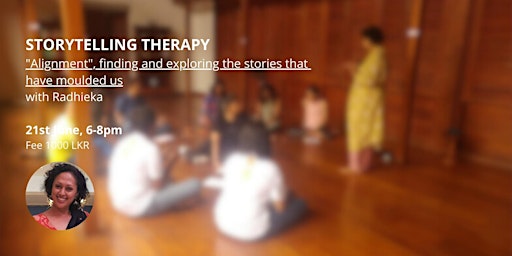 Imagen principal de WORKSHOP - Storytelling Therapy: "Alignment" with Radhieka
