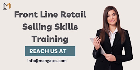 Front Line Retail Selling Skills  2 Days Training in Columbus, OH