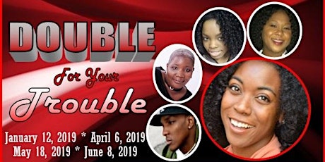DOUBLE FOR YOUR TROUBLE (Gospel Stage Play) - Cyber Monday