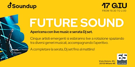 Future Sound - Apericena con live music di cinque artisti e Dj set