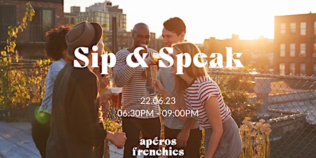 Apéros Frenchies x Sip & Speak – Munich