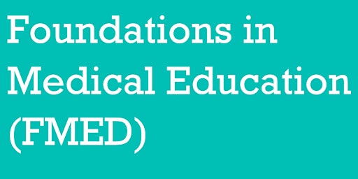 Foundations in Medical Education - GROUP 2, MODULE 2 primary image