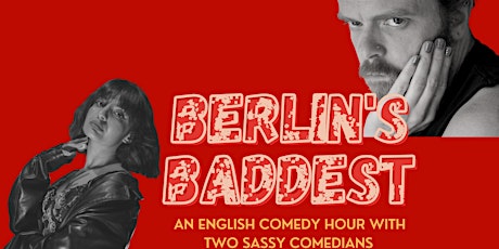 BERLINS BADDEST (An English Standup Comedy Show)