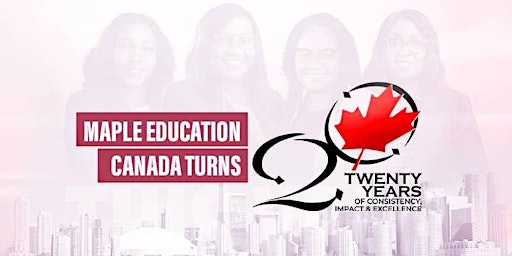 Hauptbild für Maple Education Canada 20th Anniversary Celebration