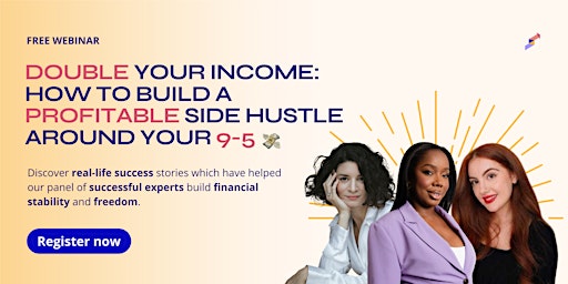 Double Your Income: How to Build a Profitable Side Hustle around Your 9-5 primary image