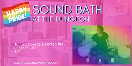 Pride Sound Bath at the Dungeon