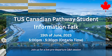 TUS 2023 Canadian Pathway Students Information Session