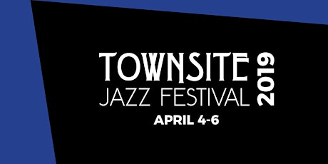 Townsite Jazz Festival 2019