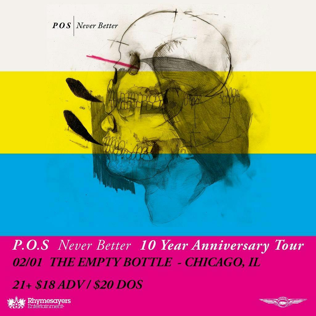 P.O.S. 'Never Better' 10-Year Anniversary Tour / Ander Other