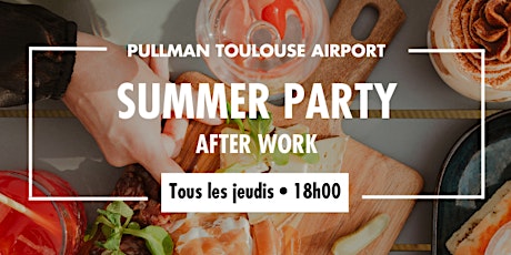Summer Party  X Pullman Toulouse Airport