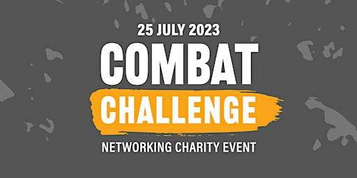 Image principale de The Aconveyancing COMBAT CHALLENGE Networking and Charity Event 2023