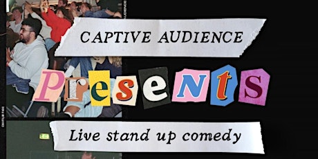 Captive Audience Presents