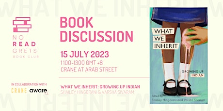 No Readgrets Book Club Discussion on 15 July 2023: What We Inherit