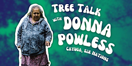 Hauptbild für Tree Talk with Elder Donna Powless