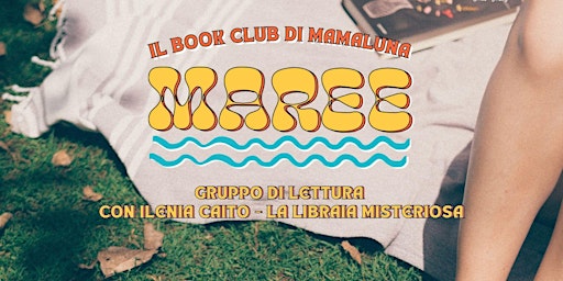 Immagine principale di Maree Book Club - luglio 2023 