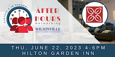 Primaire afbeelding van After Hours Networking at Hilton Garden Inn Wilsonville, June 22, 2023