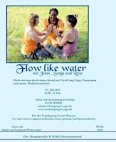 Hauptbild für FLOW LIKE WATER mit Jenni, Sonja und Rose
