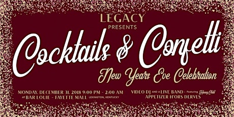 LEGACY presents COCKTAILS & CONFETTI New Years Eve Celebration primary image