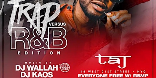 Trap vs R&B Juneteenth Weekend  @ Taj: Free entry with RSVP primary image