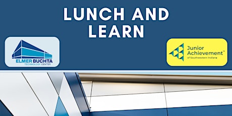 Junior Achievement of Southwestern Indiana - Lunch and Learn