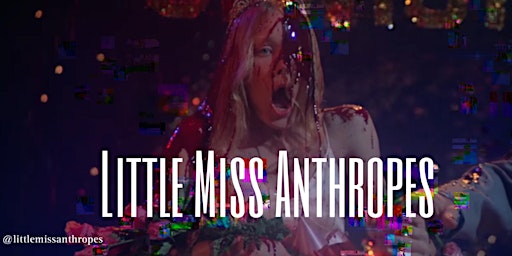 Primaire afbeelding van Little Miss Anthropes: All Drag Comedy Showcase