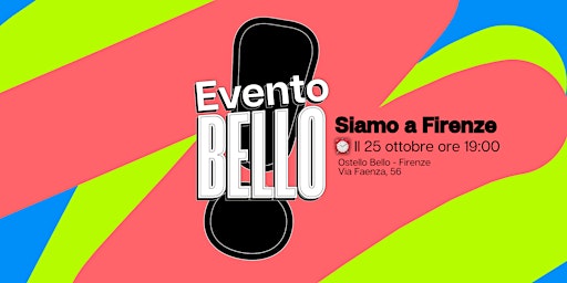 Evento Bello, Firenze 25 ottobre 2023 ✨ primary image