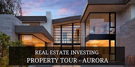 Primaire afbeelding van Real Estate Investing Community – Aurora, join our Virtual Property Tour!