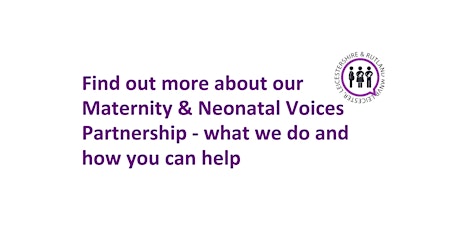Information Sessions for LLR Maternity & Neonatal Voices partnership