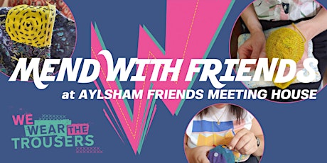 Mend With Friends: Aylsham