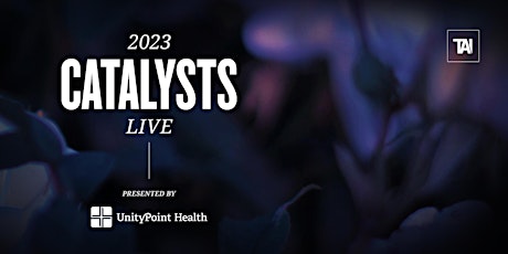 Image principale de 2023 Catalysts Live Event