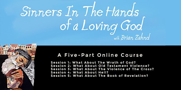 Sinners in the Hands of a Loving God Online Course