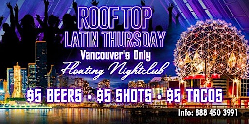 Hauptbild für Roof Top Latin Thursday | Vancouver's Floating Nightclub | Outdoor Party