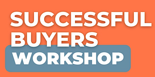 Hauptbild für Successful Buyer's Workshop