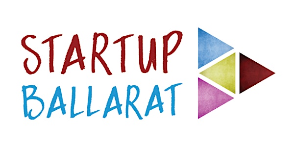 StartUp Ballarat MeetUp - B31 Business Debate