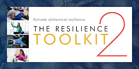 Primaire afbeelding van The Resilience Toolkit 2- 10:00am PT with Mikaela