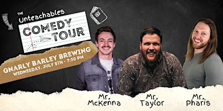 The Unteachables Comedy Tour at Gnarly Barley Brewing