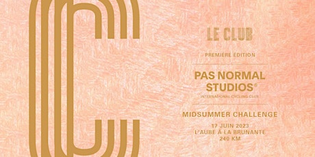 Le Club x Pas Normal Studios Midsummer Challenge