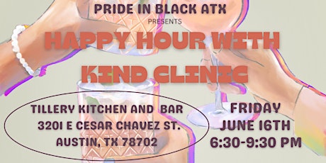 Pride in Black ATX presents Happy Hour with Kind Clinic